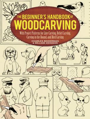The Beginner's Handbook of Woodcarving - William  Johnston Dover Woodworking