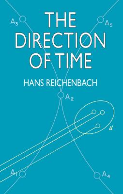 The Direction of Time - Hans Reichenbach Dover Books on Physics