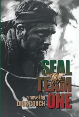 Seal Team One - Dick  Couch 