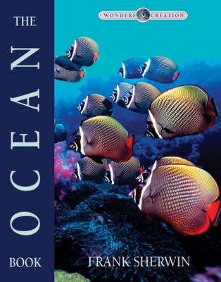 The Ocean Book - Frank Sherwin Wonders of Creation