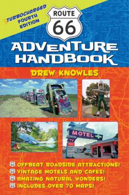 Route 66 Adventure Handbook - Drew Knowles Route 66 Adventure Handbook