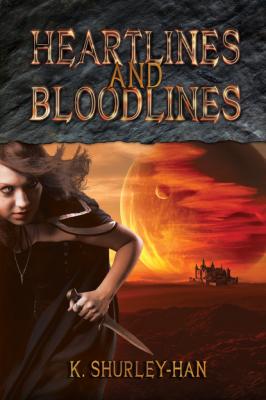Heartlines and Bloodlines - Kristen Shurley-Han 