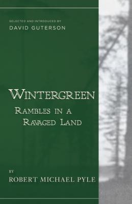 Wintergreen - Robert Michael Pyle 