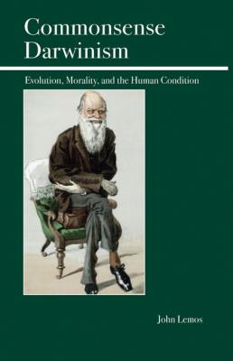 Commonsense Darwinism - John Lemos 