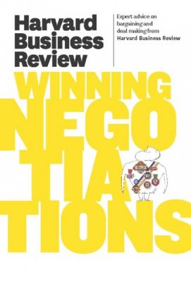 Harvard Business Review on Winning Negotiations - Harvard Business Review Harvard Business Review Paperback Series