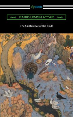 The Conference of the Birds - Farid ud-Din Attar 