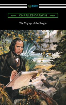 The Voyage of the Beagle - Чарльз Дарвин 