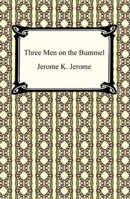 Three Men on the Bummel - Джером К. Джером 