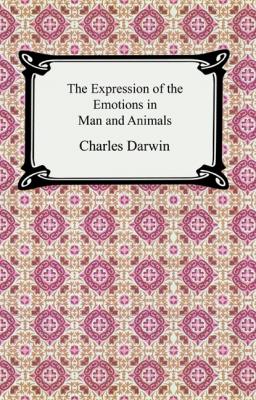 The Expression of the Emotions in Man and Animals (illustrated) - Чарльз Дарвин 