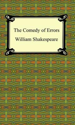 The Comedy of Errors - William Shakespeare 