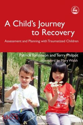 A Child's Journey to Recovery - Terry Philpot Delivering Recovery