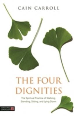The Four Dignities - Cain Carroll 