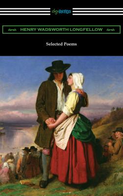 Selected Poems - Генри Уодсуорт Лонгфелло 