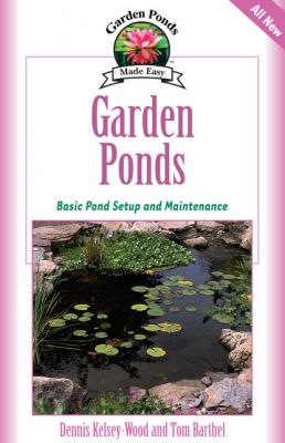 Garden Ponds - Dennis Kelsey-Wood Garden Ponds Made Easy