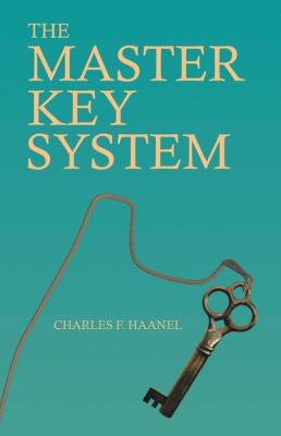 The Master Key System - Charles F. Haanel 
