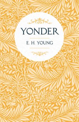 Yonder - E. H. Young 