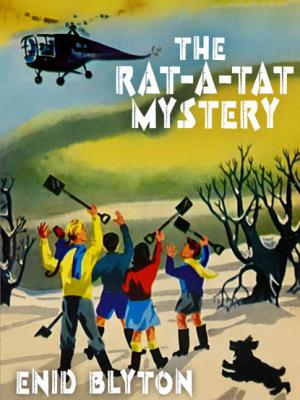 The Rat-a-Tat Mystery - Enid blyton 