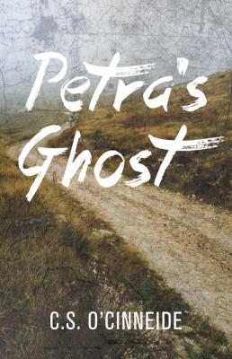 Petra's Ghost - C.S. O'Cinneide 