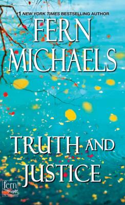 Truth and Justice - Fern  Michaels Sisterhood