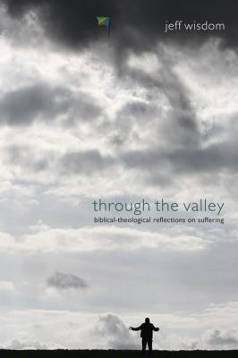 Through the Valley - Jeff Wisdom 