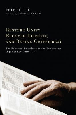 Restore Unity, Recover Identity, and Refine Orthopraxy - Peter L. H. Tie 
