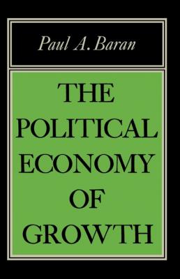 Political Econ of Growth - Paul A. Baran 