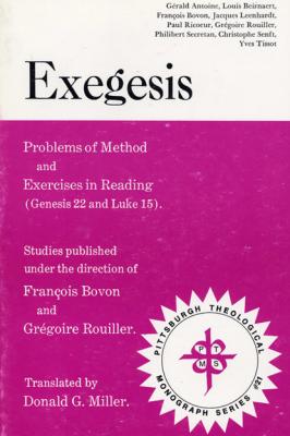 Exegesis - Группа авторов Pittsburgh Theological Monograph Series