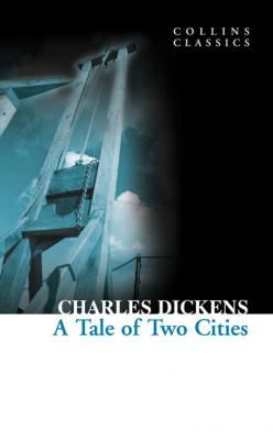 A Tale of Two Cities - Чарльз Диккенс 