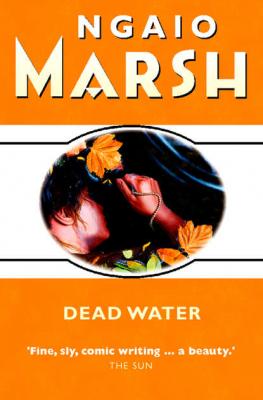 Dead Water - Ngaio  Marsh 