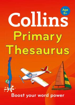 Collins Primary Thesaurus - Collins  Dictionaries 