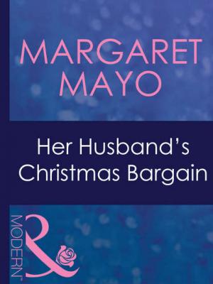 Her Husband's Christmas Bargain - Margaret  Mayo 