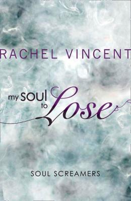 My Soul to Lose - Rachel  Vincent 
