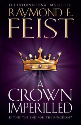 A Crown Imperilled - Raymond E. Feist 