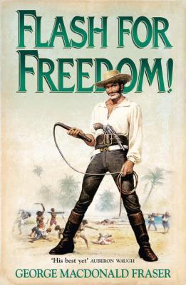 Flash for Freedom! - George Fraser MacDonald 