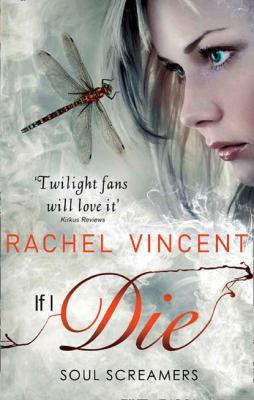 If I Die - Rachel  Vincent 