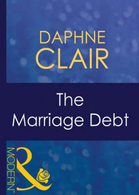 The Marriage Debt - Daphne  Clair 