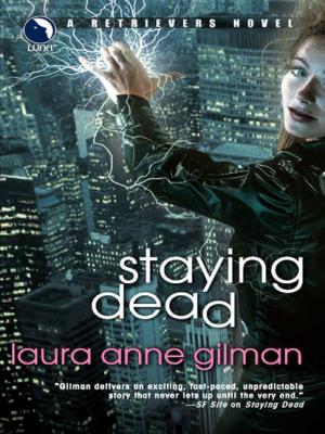 Staying Dead - Laura Anne Gilman 