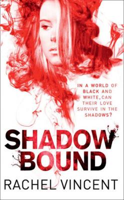 Shadow Bound - Rachel  Vincent 