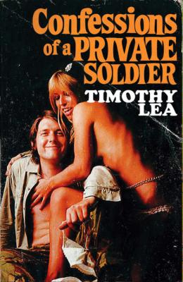 Confessions of a Private Soldier - Timothy  Lea 