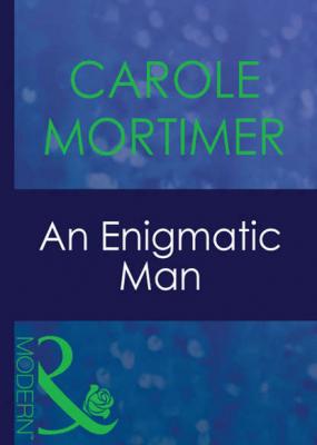 An Enigmatic Man - Carole  Mortimer 
