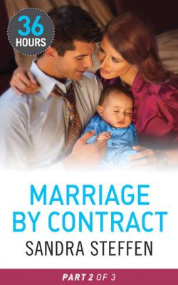 Marriage by Contract Part 2 - Sandra  Steffen 