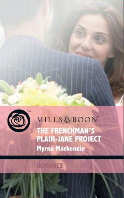 The Frenchman's Plain-Jane Project - Myrna Mackenzie 