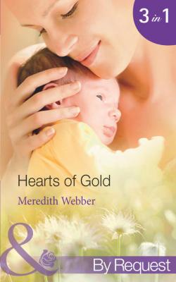 Hearts of Gold: The Children's Heart Surgeon - Meredith  Webber 