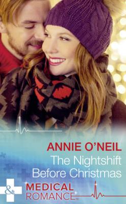 The Nightshift Before Christmas - Annie  O'Neil 