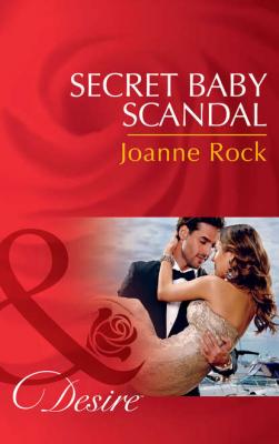 Secret Baby Scandal - Joanne  Rock 