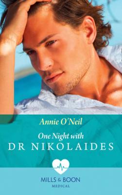 One Night With Dr Nikolaides - Annie  O'Neil 