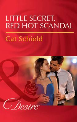 Little Secret, Red Hot Scandal - Cat Schield 