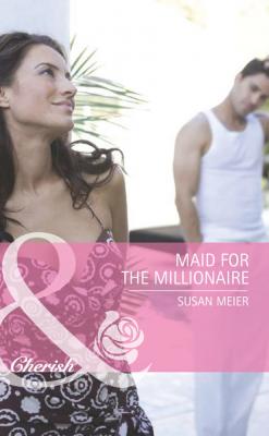 Maid for the Millionaire - SUSAN  MEIER 