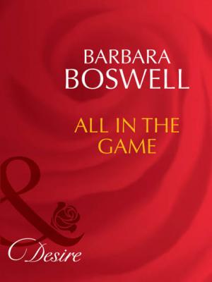 All In The Game - Barbara  Boswell 