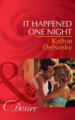 It Happened One Night - Kathie DeNosky 
